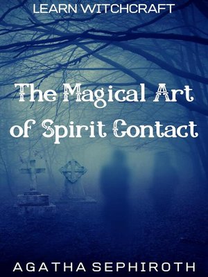 cover image of The Magical Art of Spirit Contact